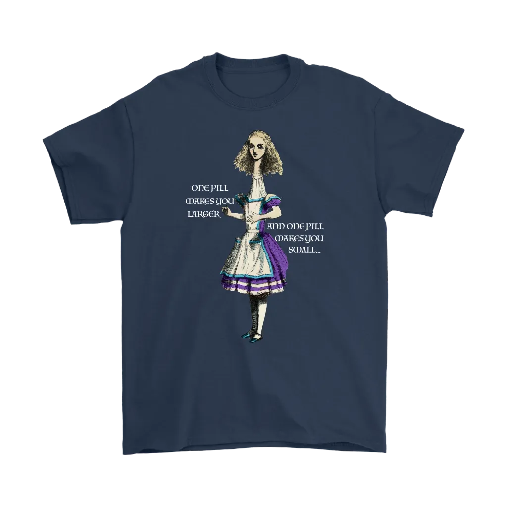 Alice in Wonderland T-shirt, Alice in Wonderland Gift, One Pill Makes you Larger T-shirt, Funny Alice T-shirt