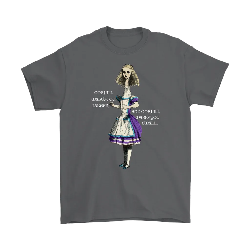 Alice in Wonderland T-shirt, Alice in Wonderland Gift, One Pill Makes you Larger T-shirt, Funny Alice T-shirt