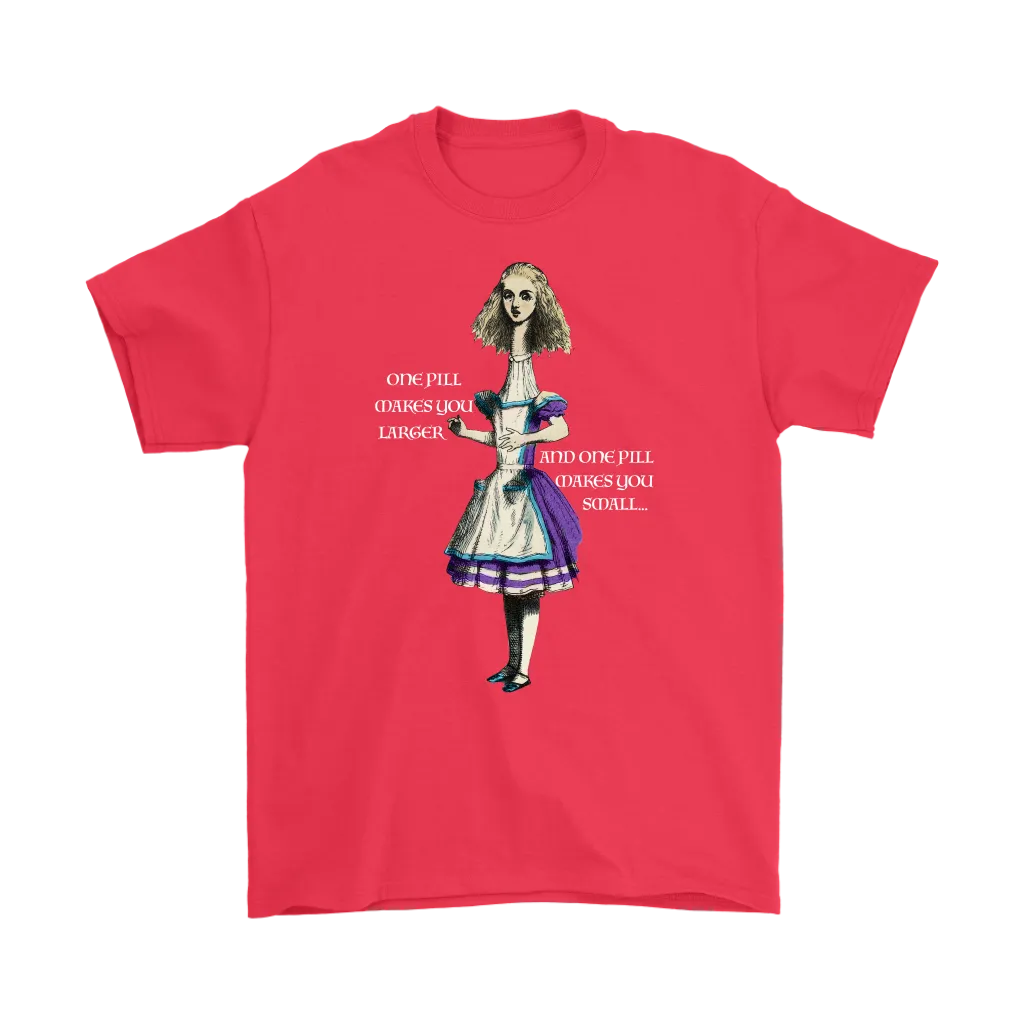 Alice in Wonderland T-shirt, Alice in Wonderland Gift, One Pill Makes you Larger T-shirt, Funny Alice T-shirt