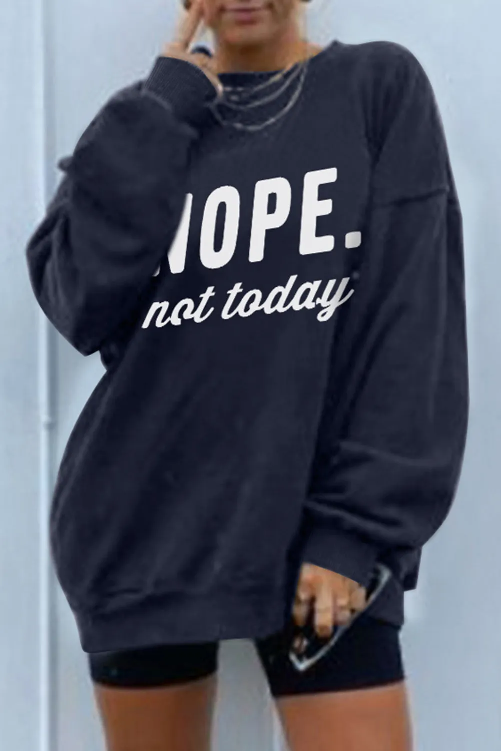Blue NOPE Not Today Drop Shoulder Oversized Sweatshirt