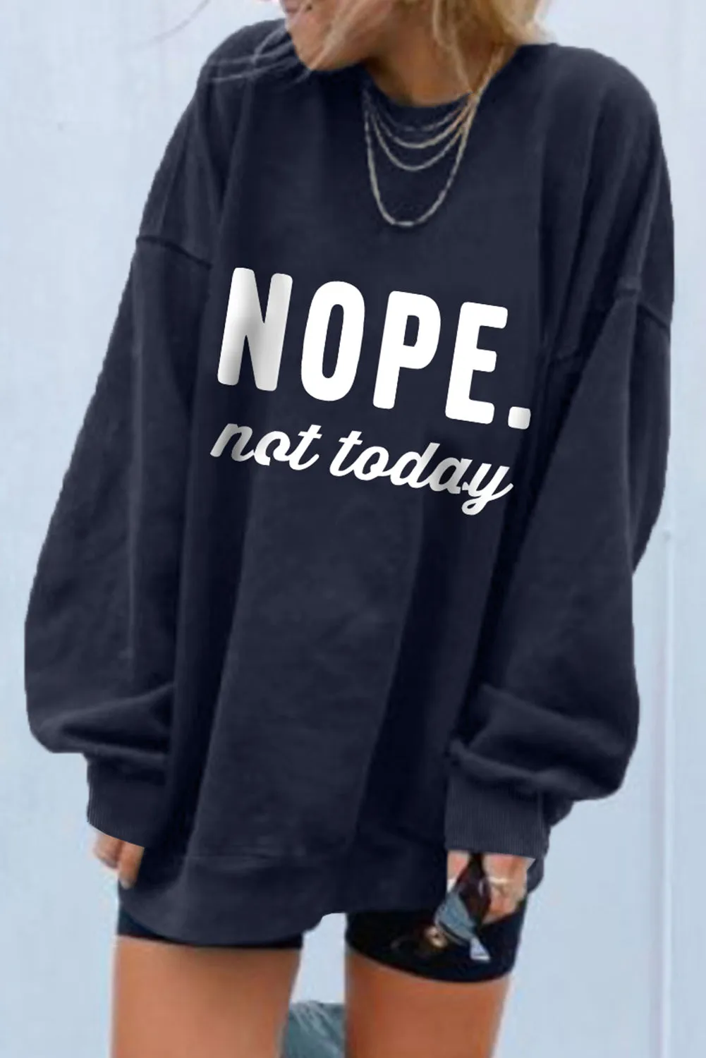 Blue NOPE Not Today Drop Shoulder Oversized Sweatshirt