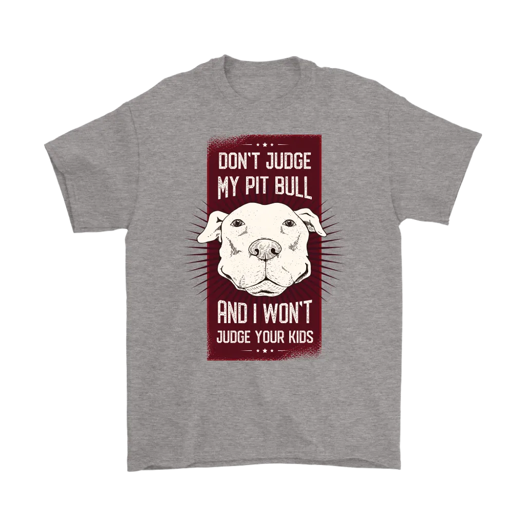 Funny Pitbull T-shirt, Funny Dog T-shirt, Gift for Pitbull Owner, Pitbull Pride T-shirt