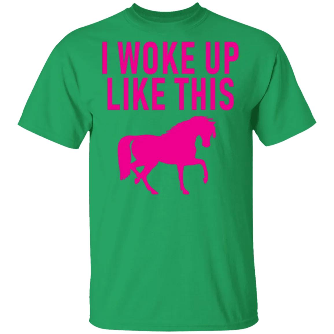I Woke Up Like This T-Shirt