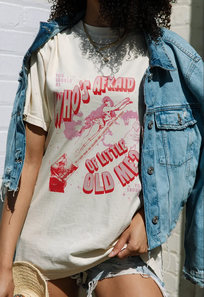Who's Afraid of Little Old Me Tee - Adult